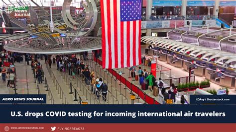 us drop international testing|U.S. drops COVID testing for incoming international air travelers.